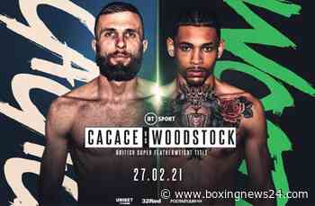 Anthony Cacace takes on Lyon Woodstock on Feb 27 on BT Sport