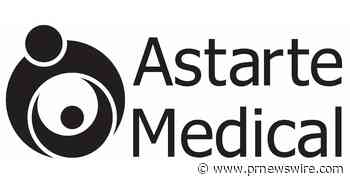Astarte Medical and Arkansas Children's Hospital Partner to Better Understand Feeding Milestones and Metrics for NICU Patients - PRNewswire