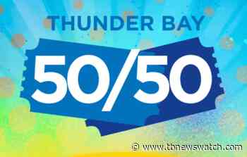 Thunder Bay 50/50 climbs near $700K mark (2 Photos) - Tbnewswatch.com