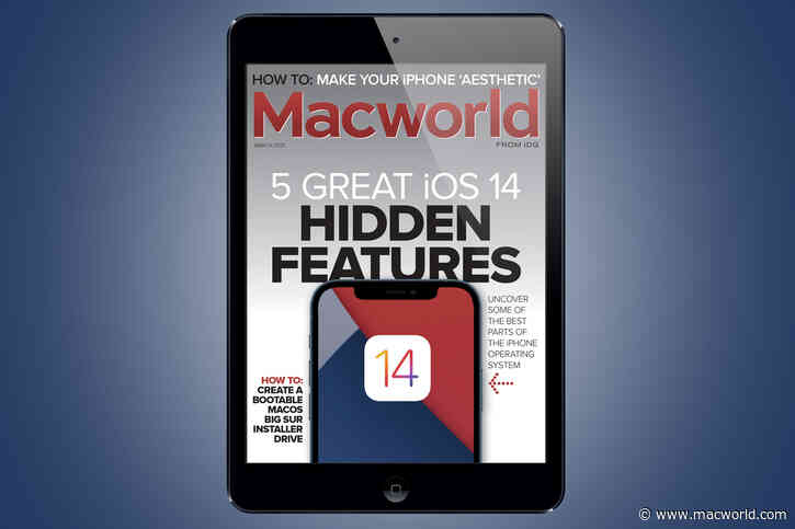 Macworld's March digital magazine: 5 great iOS 14 hidden features