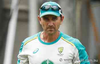 Langer reveals emotional toll of coaching spotlight - cricket.com.au