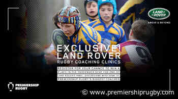 Exclusive! Land Rover Rugby Coaching Clinics - Premiership Rugby