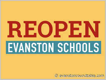 COALITION TO REOPEN EVANSTON SCHOOLS CALLS ON DISTRICT 202 TO CREATE MEDICAL ADVISORY GROUP - Evanston RoundTable