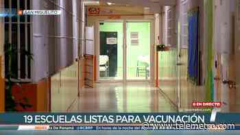 Las 19 escuelas en San Miguelito que se utilizarán para la vacunación alistan sus instalaciones - Telemetro
