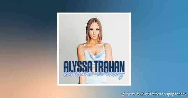 Alyssa Trahan's 'We Used to Be Happy' has a Nashvegas veneer