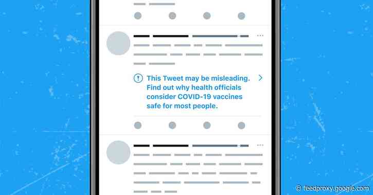Twitter now labeling tweets with misinformation about COVID-19 vaccines with new strike system