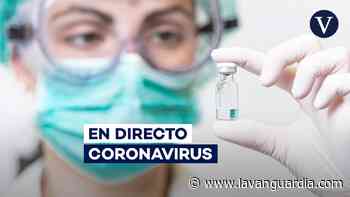 Coronavirus: Noticias y restricciones Covid, en directo - La Vanguardia
