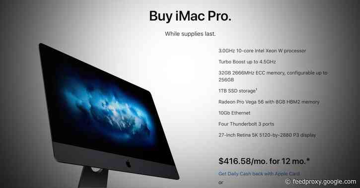 Apple discontinues iMac Pro, Apple Store says buy ‘while supplies last’