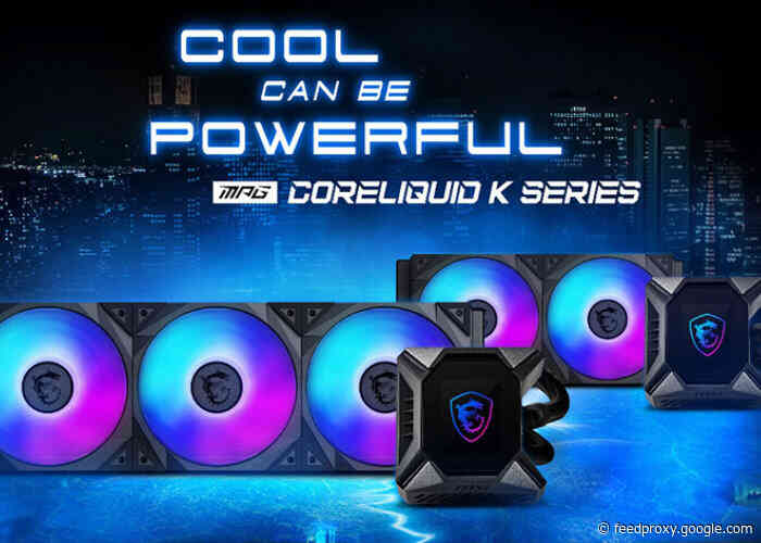 MSI MPG CORELIQUID K Series liquid CPU cooler range unveiled
