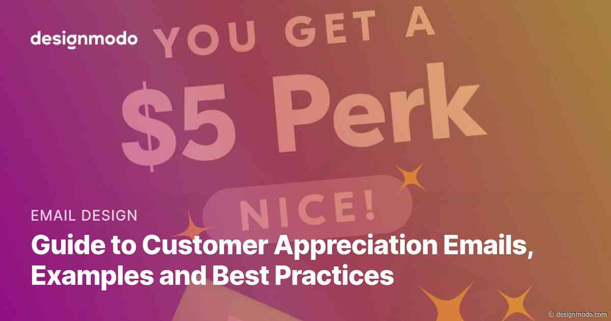 Guide to Customer Appreciation Emails, Examples and Best Practices ...