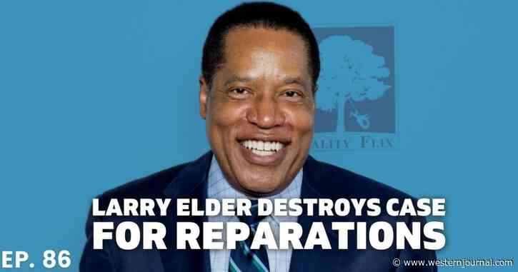 ‘WJ Live’: How Larry Elder Single-Handedly Destroyed the Dems’ Case for Reparations