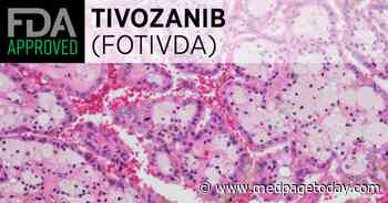 FDA Approves Tivozanib for Late-Line Renal Cell Carcinoma