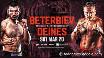 Beterbiev battles Deines on March 20th on Espn