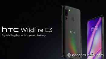 HTC Wildfire E3 With Quad Rear Cameras, MediaTek Helio P22 SoC Launched: Price, Specifications