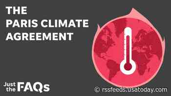 What is the Paris Agreement? How the fight against global warming became a political issue