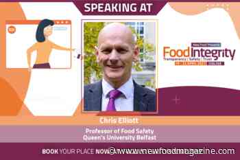 Food Integrity: A message from conference Chair, Professor Chris Elliott - New Food Magazine - New Food