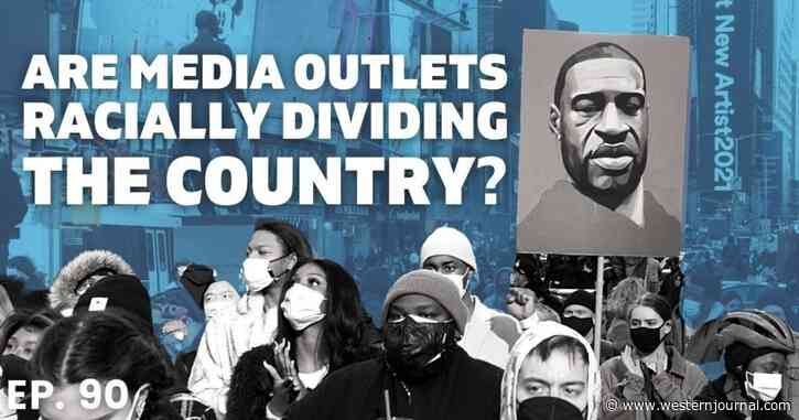 ‘WJ Live’: Are Media Outlets Racially Dividing the Country on Purpose?