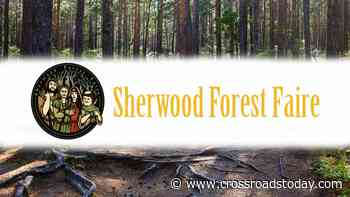 Sherwood Forest Faire Ticket Giveaway - Crossroads Today