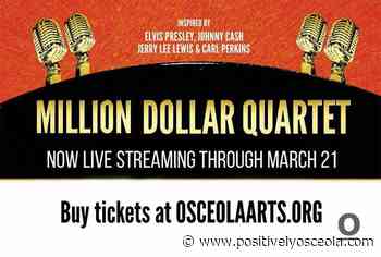 Osceola Arts LIVE streaming Million Dollar Quartet through Sunday March 21 - positivelyosceola.com