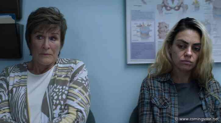Four Good Days Trailer Starring Glenn Close and Mila Kunis 