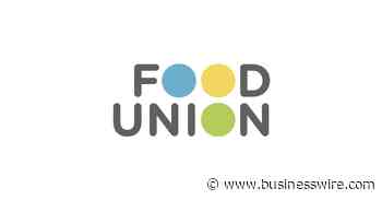 Food Union Delivers Strong Results Driven by Innovation of New Products and Consumer Demand During the Pandemic - Business Wire