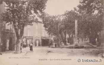 Trets : Mars 1878 : La grave sécheresse de Trets & Peynier - Trets au coeur de la Provence