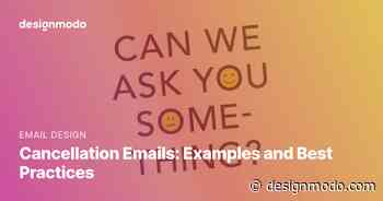Cancellation Emails: Examples and Best Practices