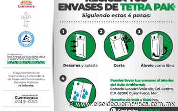 Ayuntamiento de Cuernavaca lanza programa 'acopio de Tetra Pak” - El Sol de Cuernavaca