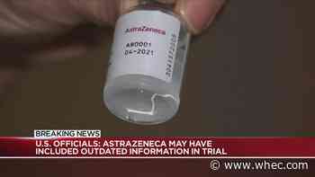 US officials: AstraZeneca may have included 'outdated information' in vaccine trial