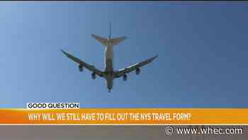 Good Question: Why we still have to fill out the NYS travel form