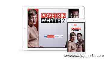 Povetkin vs Whyte 2: All the ways to watch!