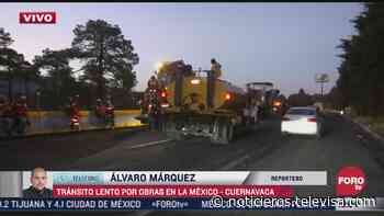 Registran transito complicado en autopista México-Cuernavaca - Noticieros Televisa