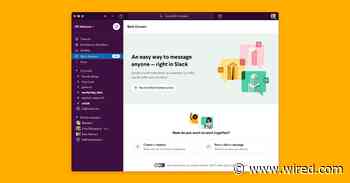 Slack Now Lets You DM Anyone. So Long, Work-Life Balance