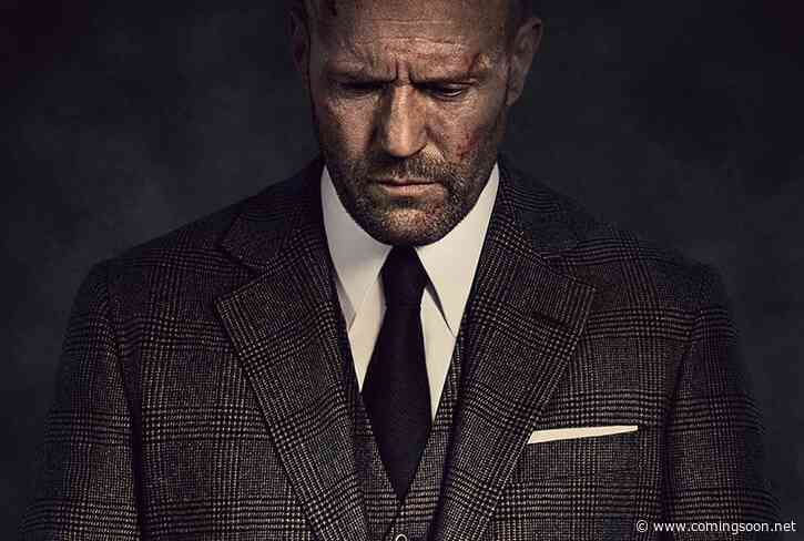First Poster for Guy Ritchie’s Wrath of Man Revealed Ahead of Trailer