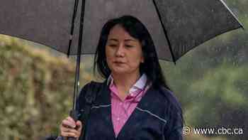 Judge questions refusal by key RCMP witness to testify at Meng Wanzhou extradition case