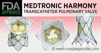 Harmony Pulmonary Valve Gets FDA Nod