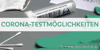 Wo kann ich mich wann testen lassen?: Covid-19 Testmöglichkeiten - Neunkirchen - meinbezirk.at