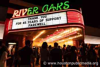 Last Picture Show: Houston Film Buffs Say Farewell To The River Oaks Theatre – Houston Public Media - Houston Public Media