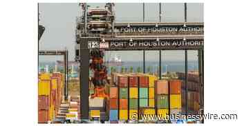 Port Houston Marching Solidly Into Future - Business Wire