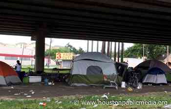 15% Of Houston-Area Unhoused Population Cite Pandemic As Reason For Homelessness - Houston Public Media