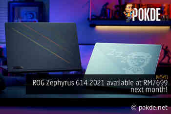 ROG Zephyrus G14 2021 Available At RM7699 Next Month! – Pokde.Net - Pokde.Net