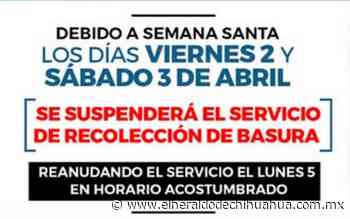 Se suspenderá el servicio de recolección de basura los días santos - El Heraldo de Chihuahua