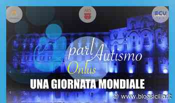 Verso la Giornata mondiale dell’Autismo, anche Palermo si illumina di blu, “Ascolto e comprensione per i nostri figli” - BlogSicilia.it