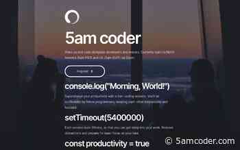 5am Coder - Wake up and code alongside developers & makers