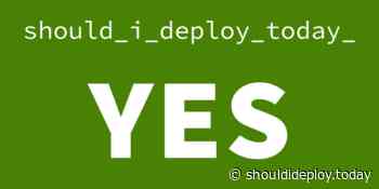 Should I Deploy Today? - Essential tool for engineers to decide to deploy or not