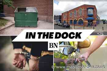 In the dock: 10 people sentenced by magistrates - The Bolton News