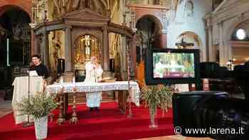 Domenica delle Palme, messa in diretta da San Fermo sul nostro sito e TeleArena - L'Arena