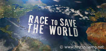New Trailer for Climate Activist Doc 'The Race to Save the World'