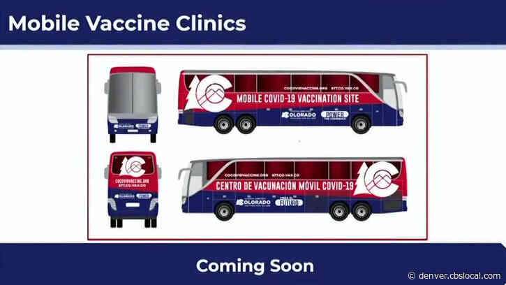 COVID In Colorado: 4 Buses Will Operate As Mobile Vaccination Clinics