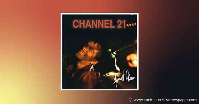 Forrest Green's “Channel 21”/ “Silent Star” is his parting gift to Rochester